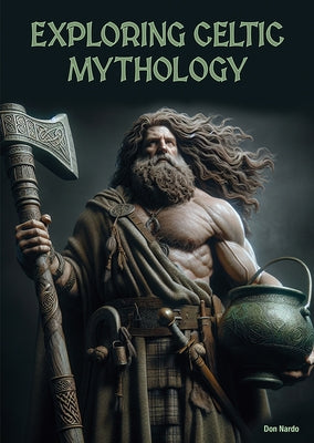 Exploring Celtic Mythology by Nardo, Don
