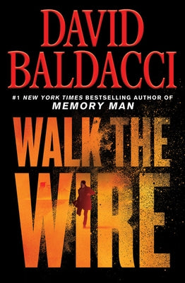 Walk the Wire by Baldacci, David