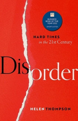 Disorder: Hard Times in the 21st Century by Thompson, Helen