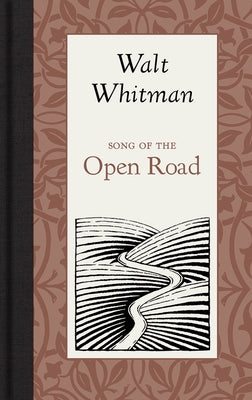 Song of the Open Road by Whitman, Walt