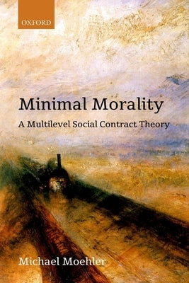 Minimal Morality C by Moehler