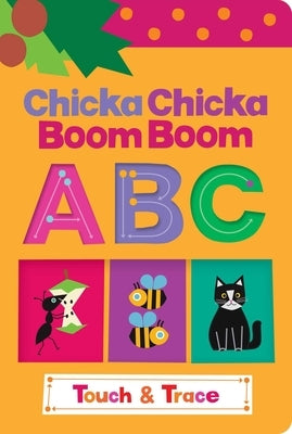 Chicka Chicka Boom Boom ABC Touch & Trace by Marsden, Blake