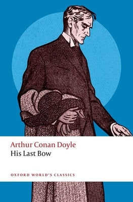 His Last Bow by Doyle, Arthur Conan
