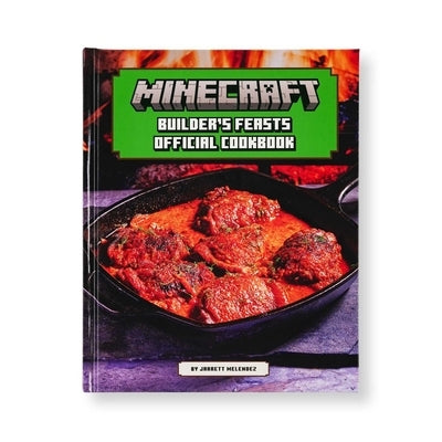 Minecraft: Builder's Feasts: Official Cookbook by Melendez, Jarrett