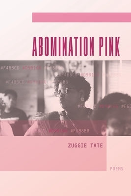 Abomination Pink by Tate, Zuggie