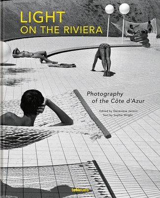 Light on the Riviera: Photography of the Côte d'Azur by Janvrin, Genevieve