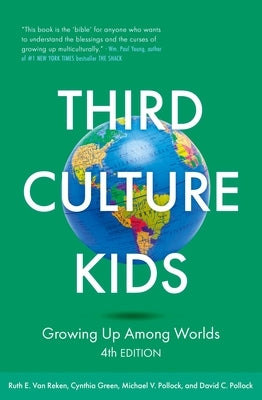 Third Culture Kids 4th Edition by Van Reken, Ruth E.