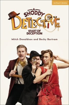 A Shoddy Detective and the Art of Deception by Donaldson, Mitch