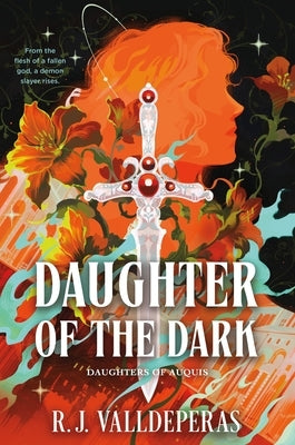 Daughter of the Dark by Valldeperas, R. J.