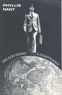 'Weldon Rising' & 'Disappeared' by Nagy, Phyllis