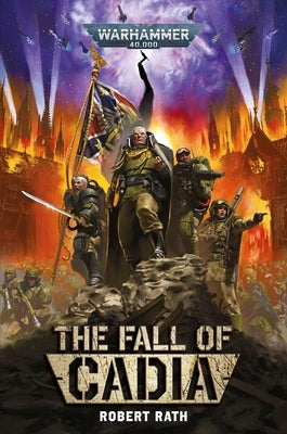 The Fall of Cadia by Rath, Robert