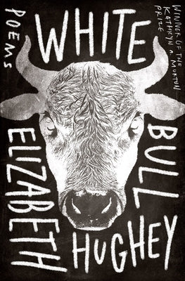 White Bull by Hughey, Elizabeth