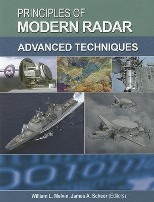 Principles of Modern Radar: Advanced Techniques by Melvin, William L.