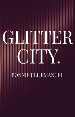 Glitter City by Emanuel, Bonnie Jill