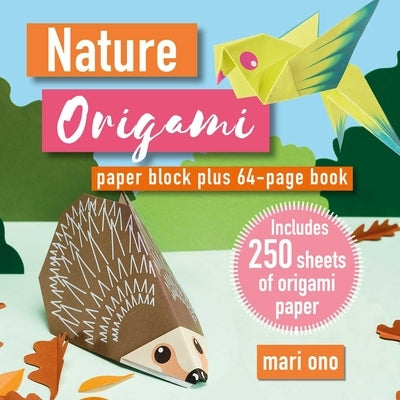 Nature Origami: Paper Block Plus 64-Page Book by Ono, Mari