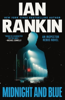 Midnight and Blue: An Inspector Rebus Novel by Rankin, Ian