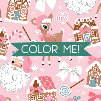 Color Me! Christmas - Keepsake Coloring Books Compact Edition: Classic Holiday & Winter Designs with Quotes 7x7 Inches Stocking Stuffer, Coloring Book by New Seasons