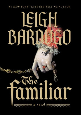 The Familiar by Bardugo, Leigh