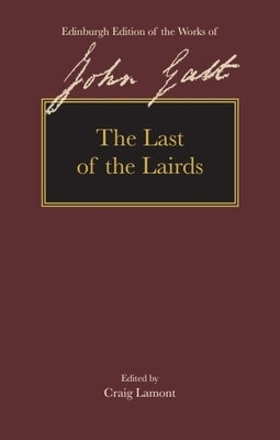 The Last of the Lairds by Galt, John