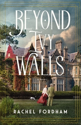 Beyond Ivy Walls by Fordham, Rachel