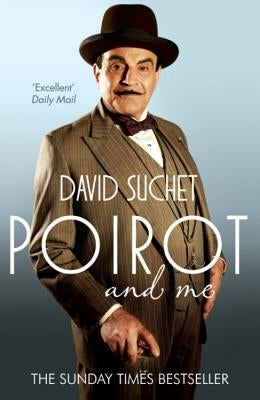 Poirot and Me by Suchet, David