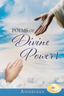 Poems of Divine Power I by Annielean