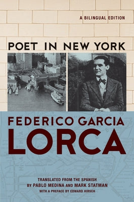 Poet in New York/Poeta En Nueva York by Lorca, Frederico García