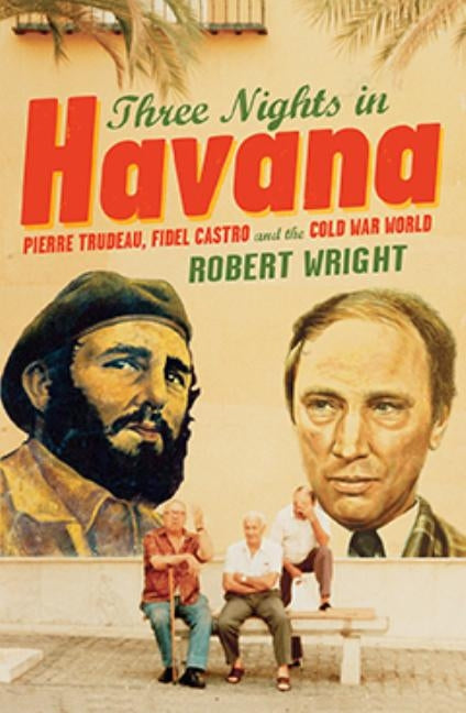 Three Nights in Havana by Wright, Robert