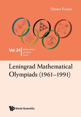 Leningrad Mathematical Olympiads (1961-1991) by Dmitri Fomin