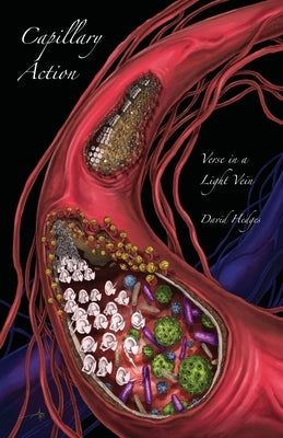 Capillary Action: Verse in a Light Vein by Hedges, David