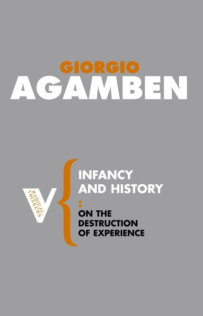 Infancy and History: On the Destruction of Experience by Agamben, Giorgio