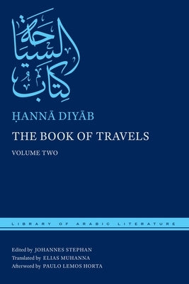 The Book of Travels: Volume Two by Diy&#257;b, &#7716;ann&#257;