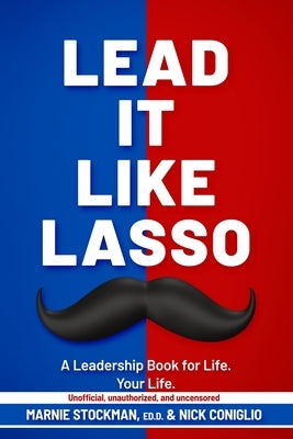 Lead It Like Lasso by Stockman, Marnie