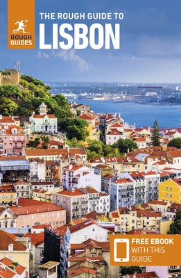The Rough Guide to Lisbon: Travel Guide with eBook by Guides, Rough