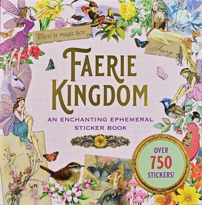 Faerie Kingdom Sticker Book (Over 750 Stickers) by Peter Pauper Press Inc