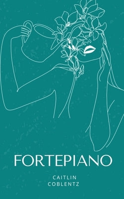 Fortepiano by Coblentz, Caitlin