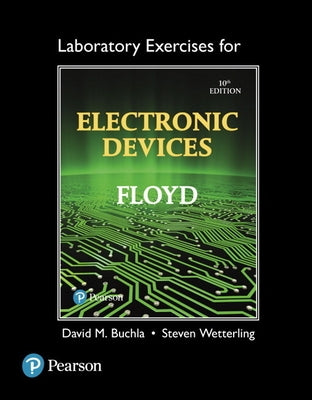 Laboratory Exercises for Electronic Devices by Floyd, Thomas