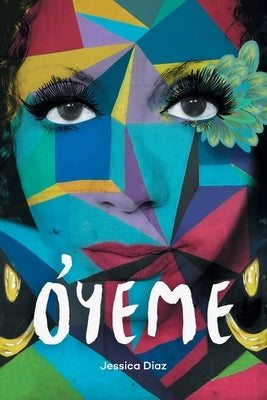 Óyeme by DÃ­az, Jessica