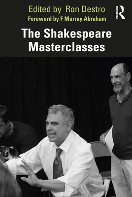 The Shakespeare Masterclasses by Destro, Ron