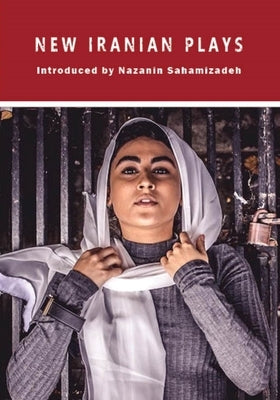 New Iranian Plays by Yeghiazarian, Torange