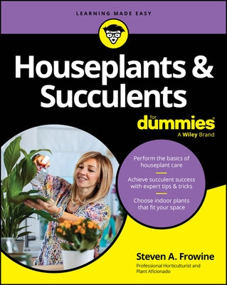 Houseplants & Succulents for Dummies by Frowine, Steven A.