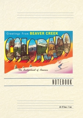 Vintage Lined Notebook Greetings from Beaver Creek by Found Image Press