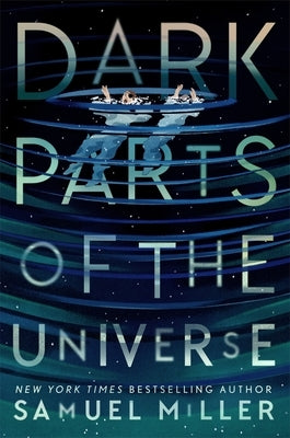 Dark Parts of the Universe by Miller, Samuel