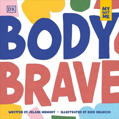 My Best Me: Body Brave by Memory, Jelani