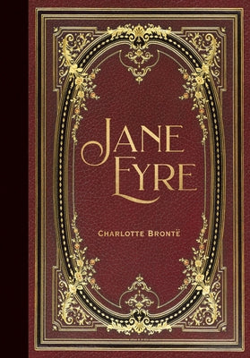 Jane Eyre (Masterpiece Library Edition) by BrontÃ«, Charlotte