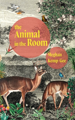 The Animal in the Room by Kemp-Gee, Meghan