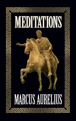 Meditations by Aurelius, Marcus