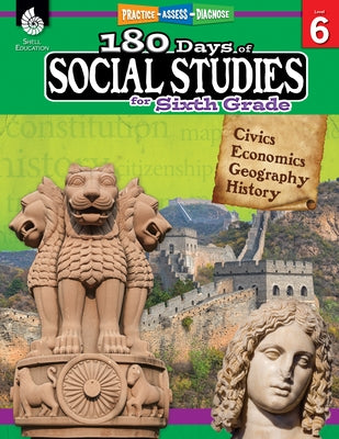 180 Days(tm) Social Studies for Sixth Grade: Practice, Assess, Diagnose by Flynn, Kathy