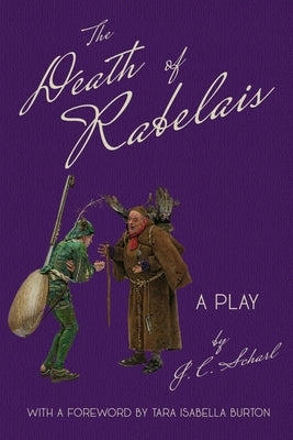 The Death of Rabelais by Scharl, J. C.
