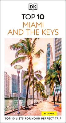 DK Top 10 Miami and the Keys by Dk Travel